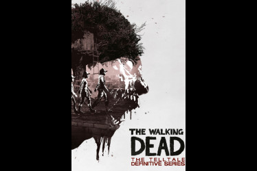 The Walking Dead: The Telltale Definitive Series The Walking Dead: The Telltale Definitive Series