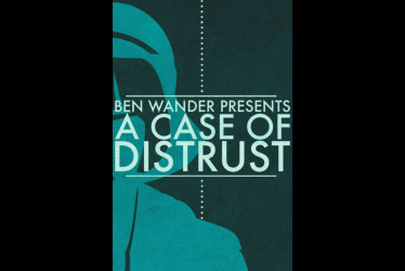 A Case of Distrust